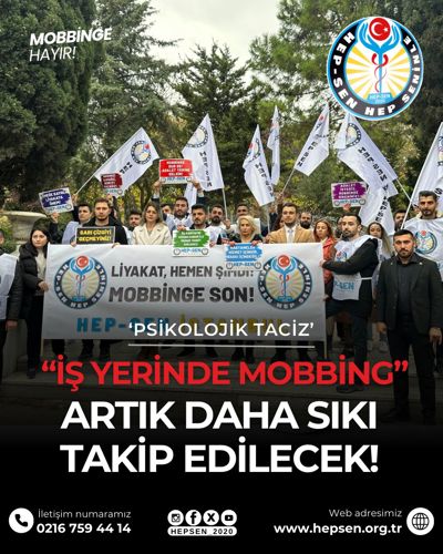 İŞ YERLERİNDE MOBBİNG (PSİKOLOJİK TACİZ) ARTIK DAHA SIKI TAKİP EDİLECEK